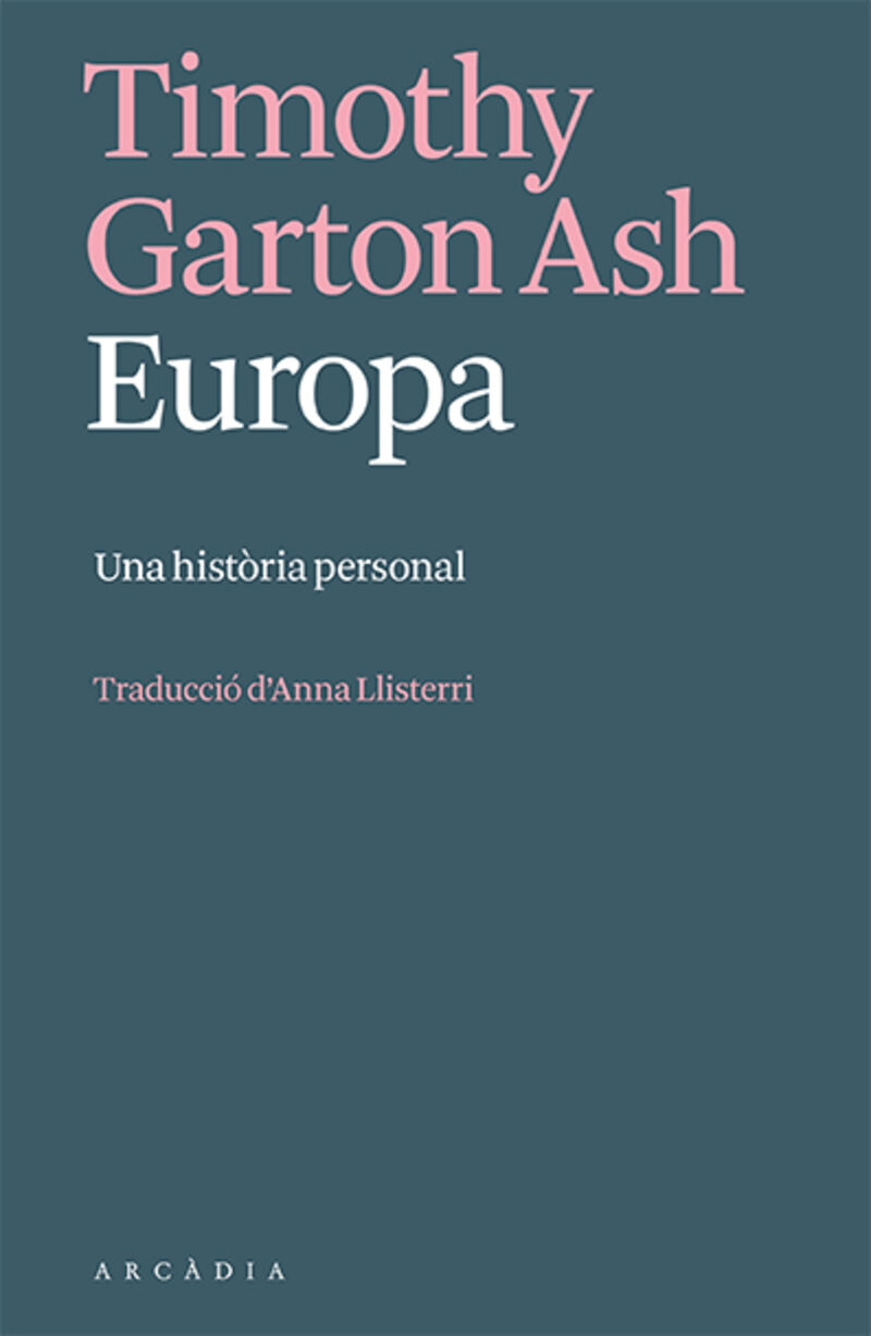 europa - una historia personal - Timothy Garton Ash