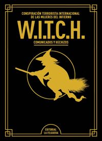 w. i. t. c. h. (ed. lujo ampliada y revisada) - Witch