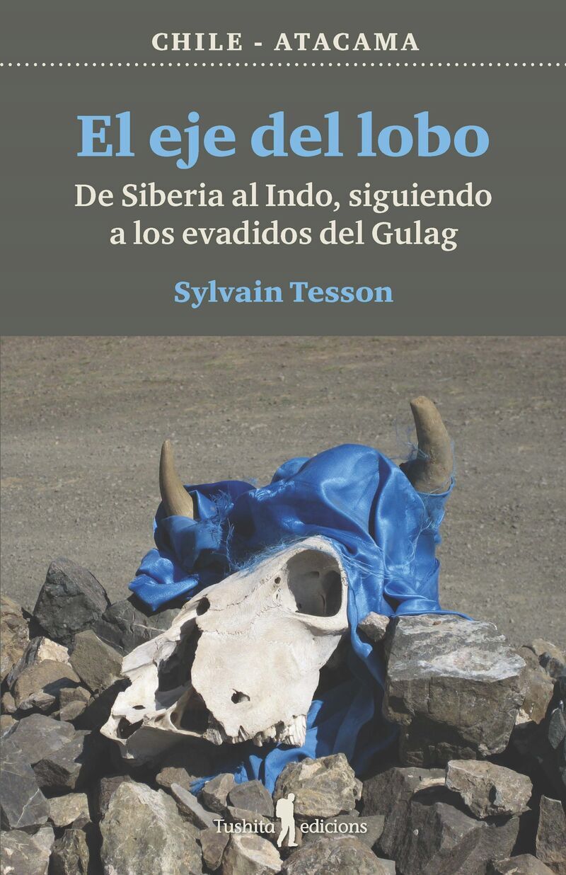 el eje del lobo - Sylvain Tesson