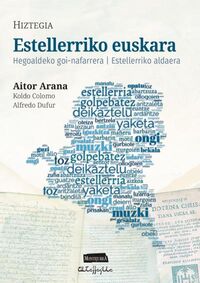 ESTELLERRIKO EUSKARA - HEGOALDEKO GOI-NAFARRERA / ESTELLERRIKO ALDAERA