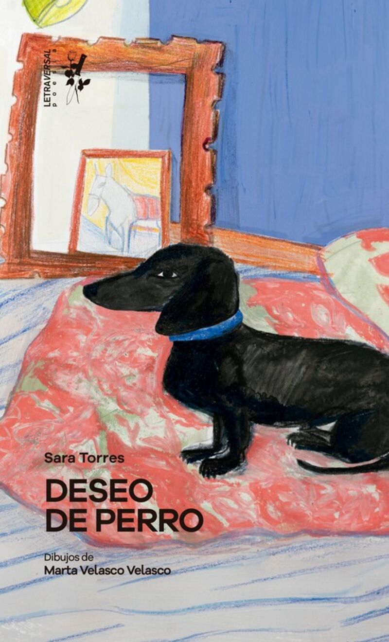 deseo de perro - Sara Torres / Marta Velasco (il. )
