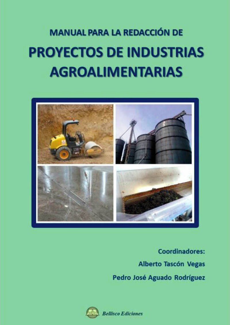 MANUAL PARA LA REDACCION DE PROYECTOS DE INDUSTRIAS AGROALIMENTARIAS