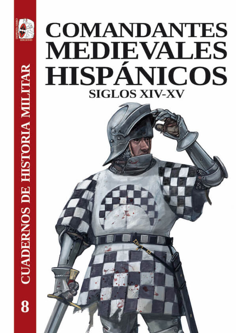 COMANDANTES MEDIEVALES HISPANICOS - SIGLOS XIV-XV