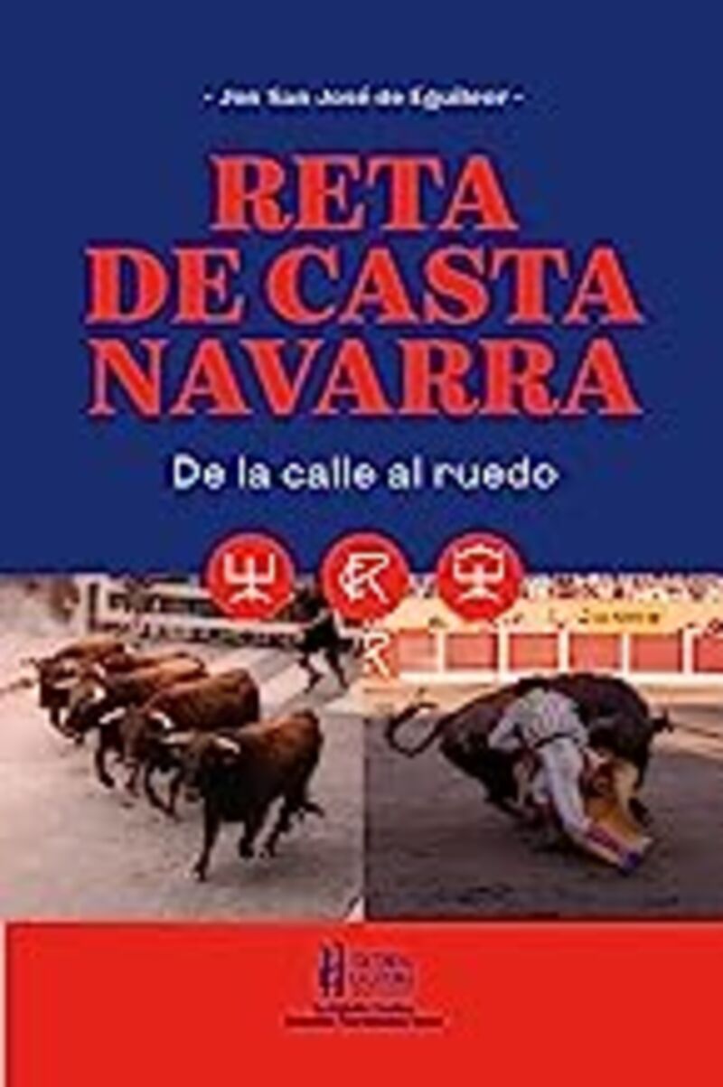 RETA DE CASTA NAVARRA - DE LA CALLE AL RUEDO