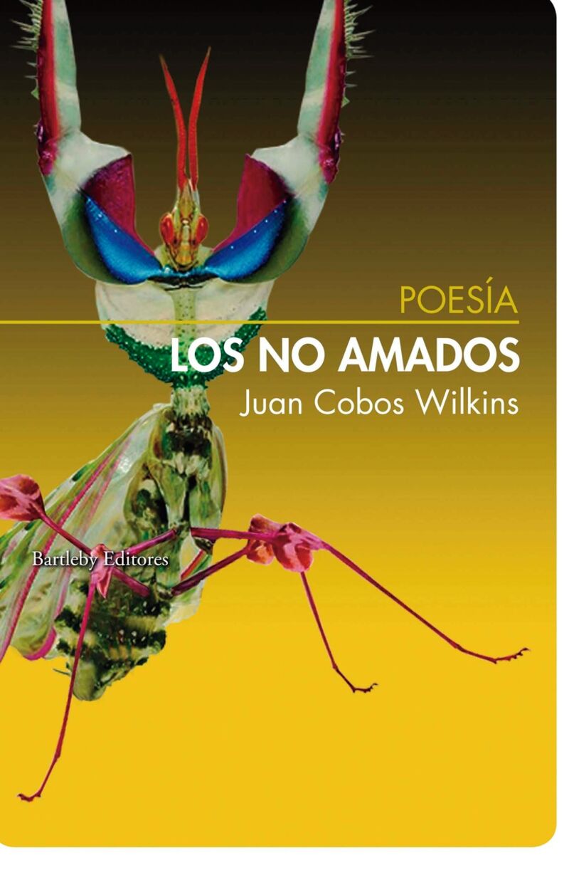 los no amados - Juan Cobos Wilkins