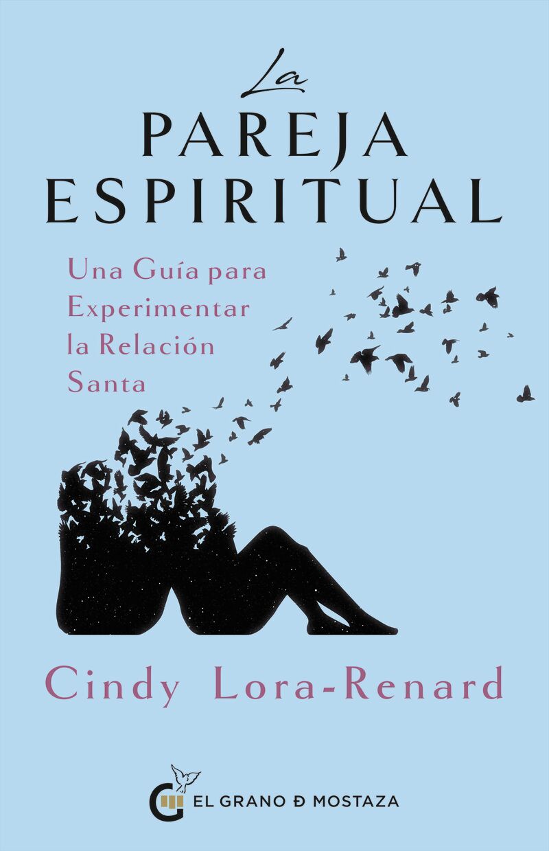 la pareja espiritual - una guia para experimentar la relacion santa - Cindy Lora-Renard