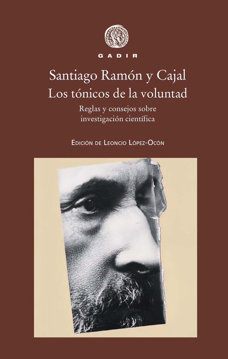 los tonicos de la voluntad - reglas y consejos sobre investigacion cientifica - Santiago Ramon Y Cajal