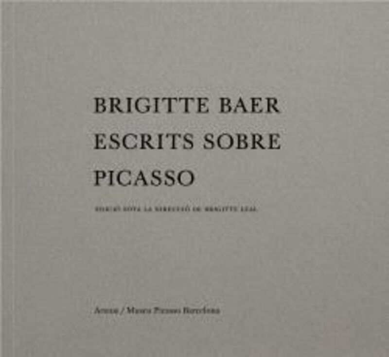 BRIGITTE BAER - ESCRITS SOBRE PICASSO