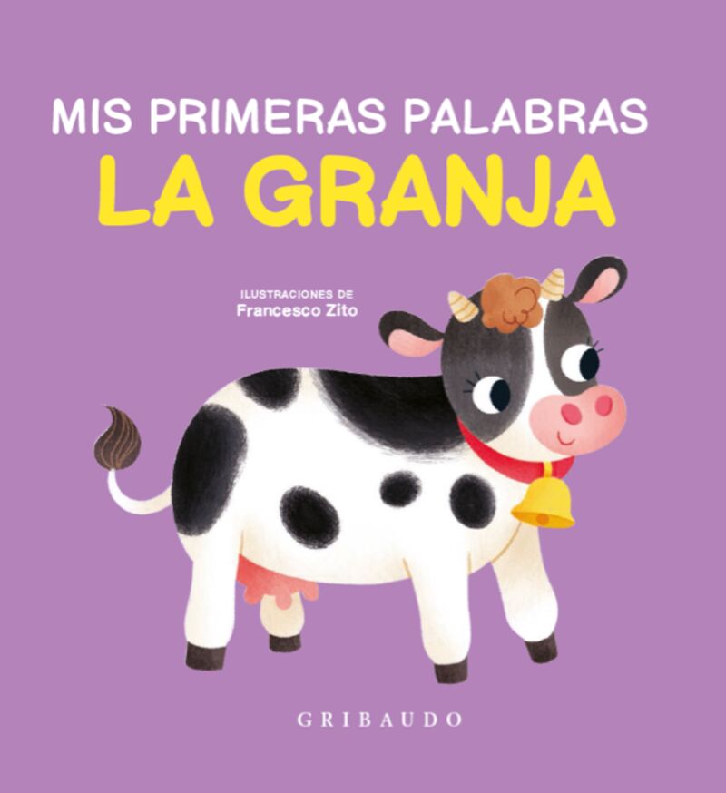 LA GRANJA - MIS PRIMERAS PALABRAS