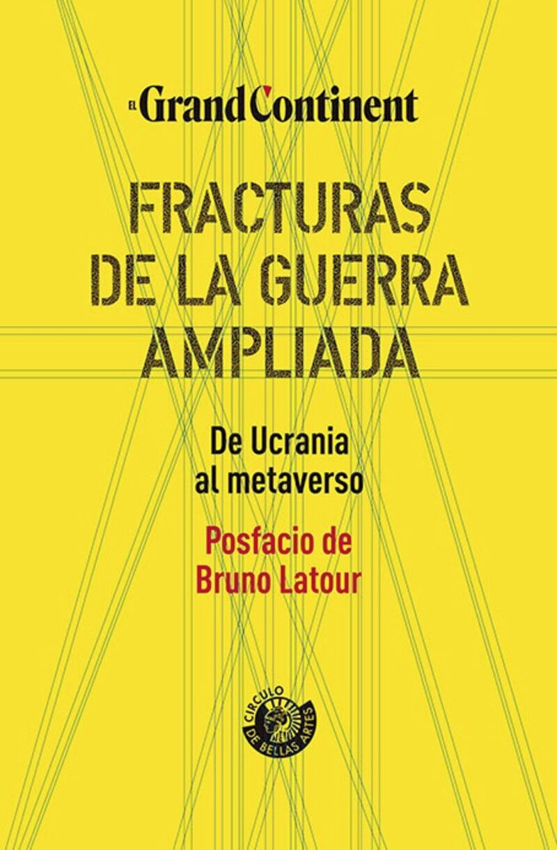 FRACTURAS DE LA GUERRA AMPLIADA - DE UCRANIA AL METAVERSO