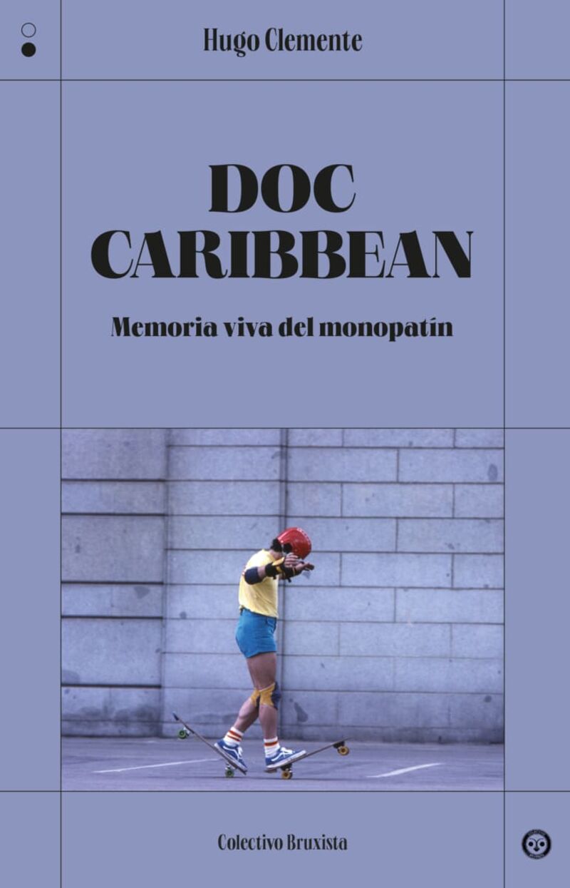 DOC CARIBBEAN - MEMORIA VIVA DEL MONOPATIN
