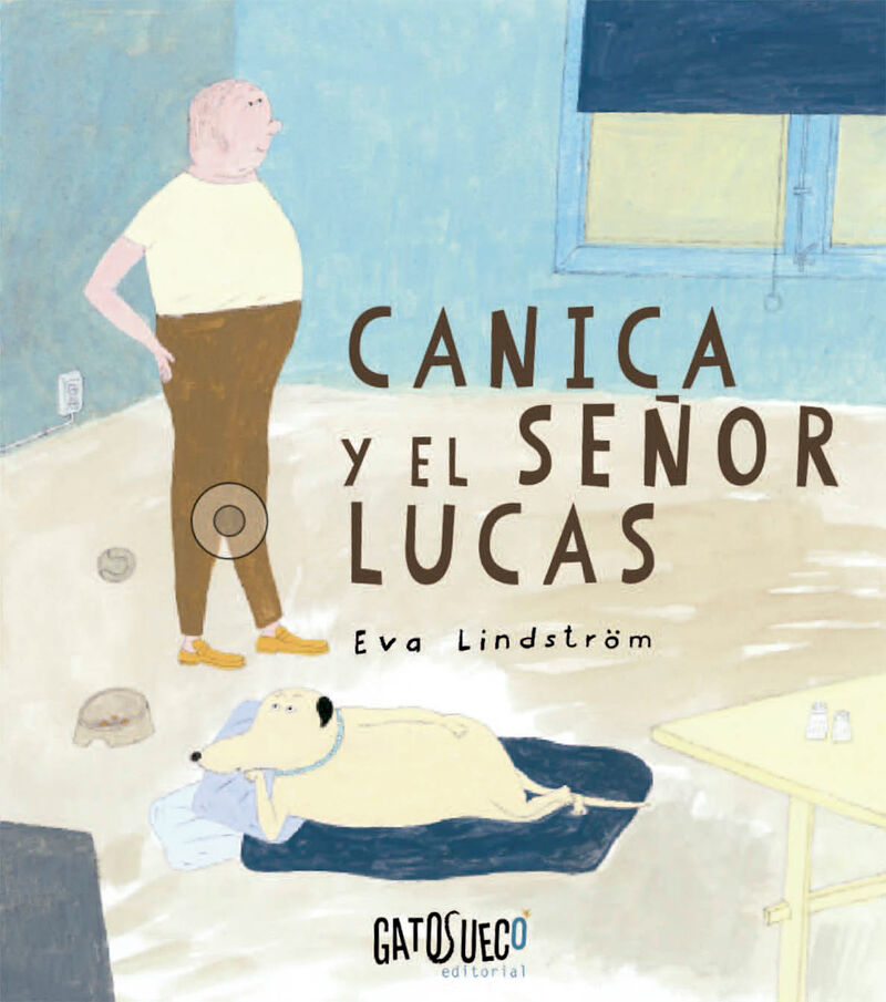canica y el señor lucas - Eva Lindstrom
