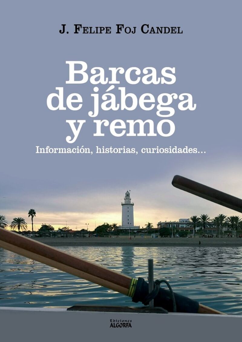 BARCAS DE JABEGA Y REMO - INFORMACION, HISTORIAS, CURIOSIDADES...