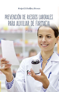 (2 ed) prevencion de riesgos laborales para auxiliar de farmacia - Rafael Ceballos Atienza