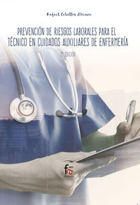 prevencion de riesgos laborales para el tecnico auxiliar de enfermeria 2ª ed - Rafael Ceballos Atienza