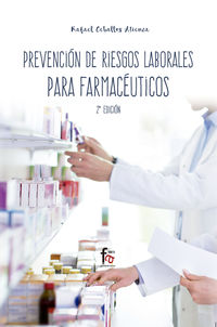 (2 ed) prevencion de riesgos laborales para farmaceuticos
