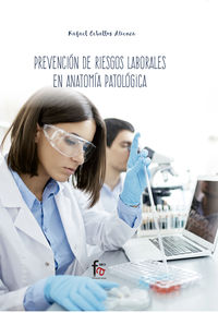 PREVENCION DE RIESGOS LABORALES PARA TECNICOS EN ANATOMIA PATOLOGICA