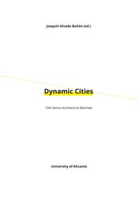 dynamic cities - 15th venice architecture biennale