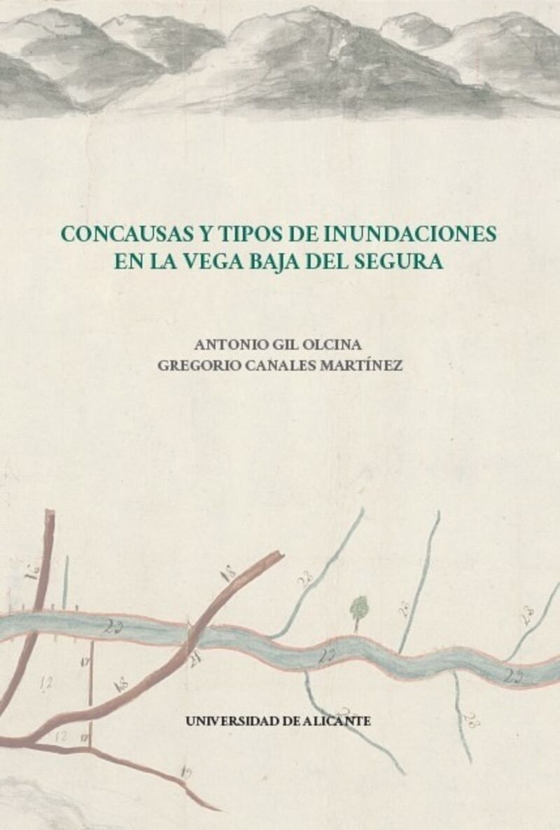 concausas y tipos de inundaciones en la vega baja del segura - Antonio Gil Olcina / Gregorio Canales Martinez