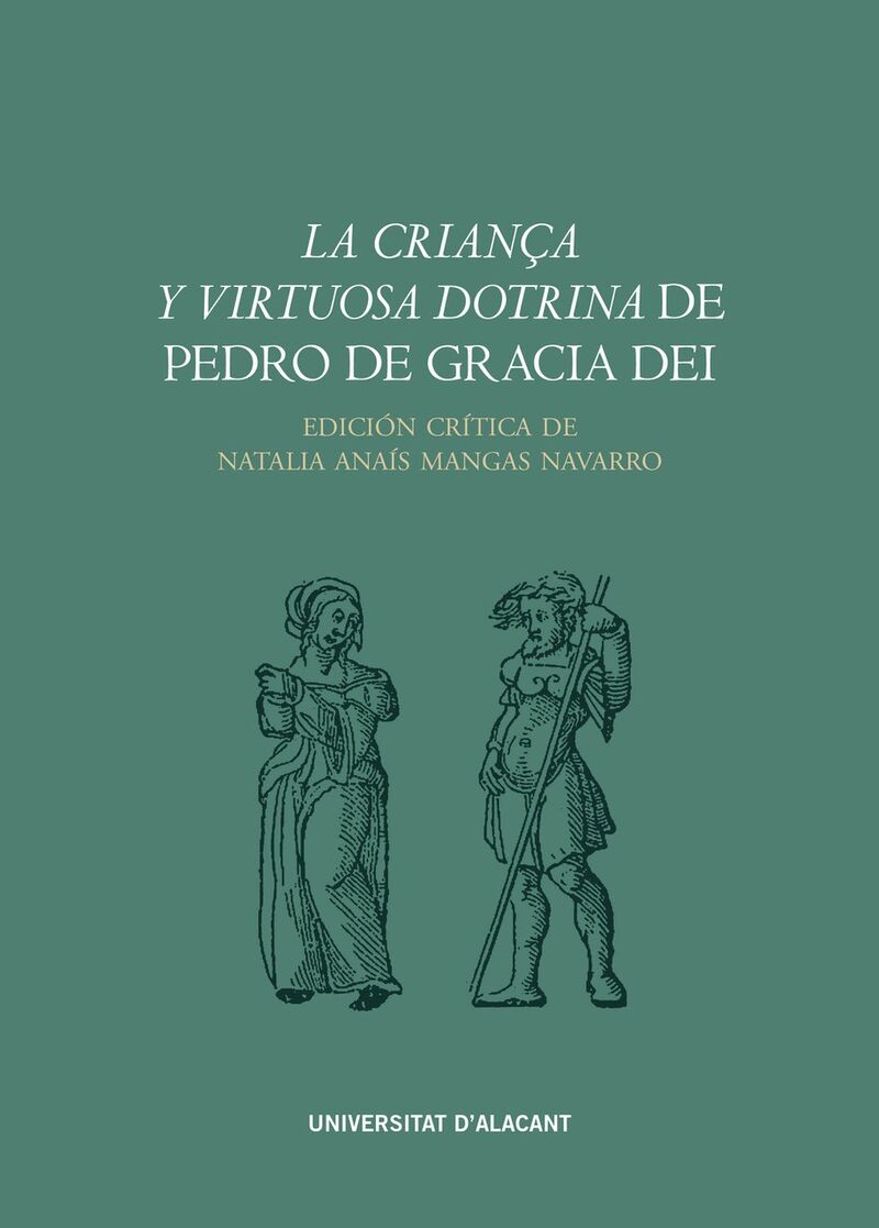 la criança y virtuosa dotrina de pedro de gracia dei - Natalia Anais Mangas Navarro (ed. )