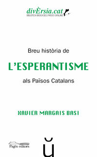 breu historia de l'esperantisme als paisos catalans - Xavier Margais Basi