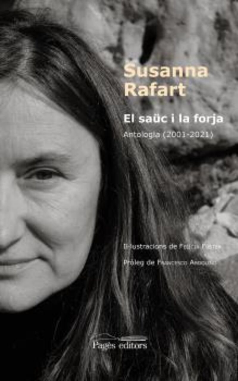 el sauc i la forja - antologia (2001-2021) - Susanna Rafart