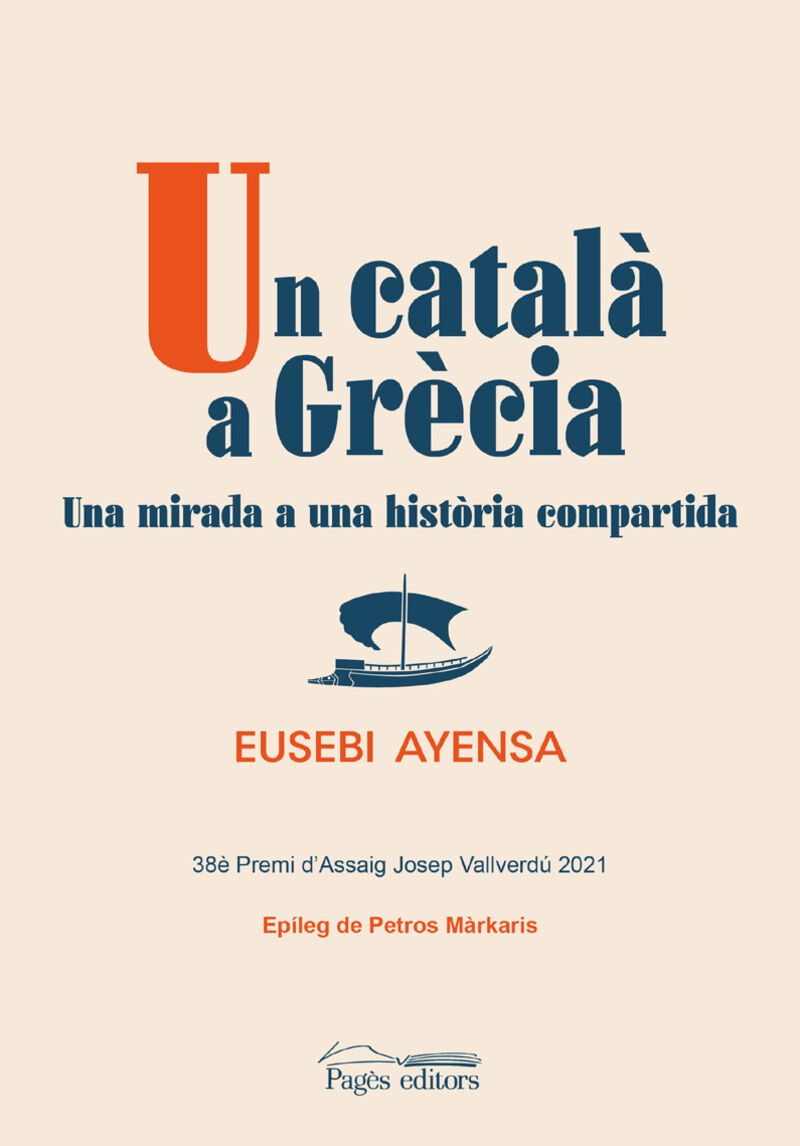 un catala a grecia - una mirada a una historia compartida - Eusebi Ayensa Prat