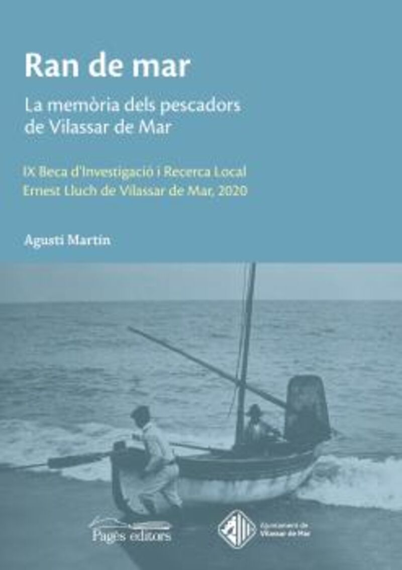 ran de mar - la memoria dels pescadors de vilassar de mar - Agusti Martin Mallofre