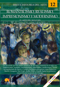 breve historia del romanticismo, realismo, impresionismo y modernismo - Carlos Javier Taranilla De La Varga