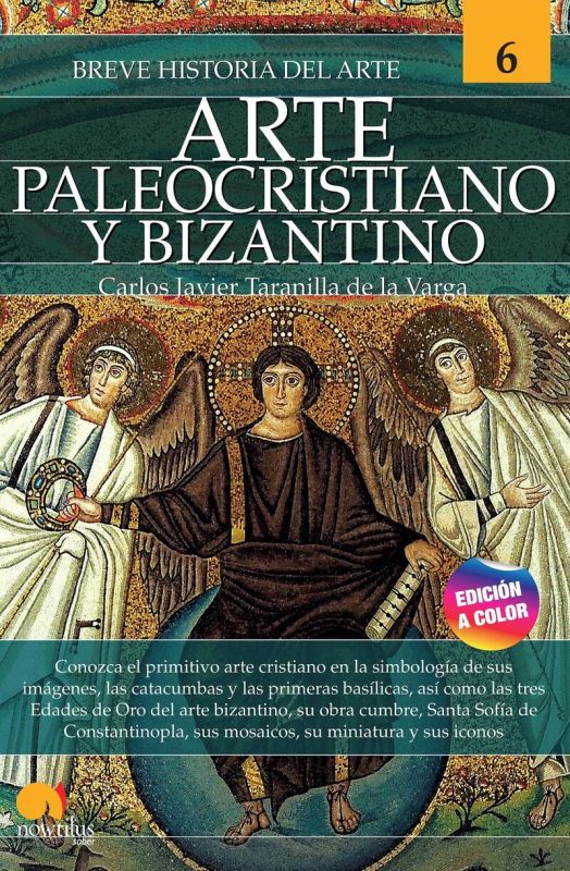 BREVE HISTORIA DEL ARTE 6 - PALEOCRISTIANO Y BIZANTINO