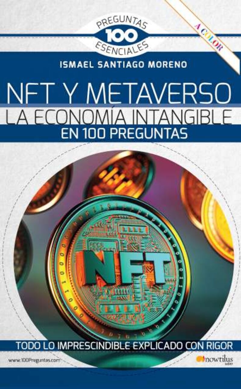 nft y metaverso - la economia intangible en 100 preguntas (ed. color) - Ismael Santiago Moreno