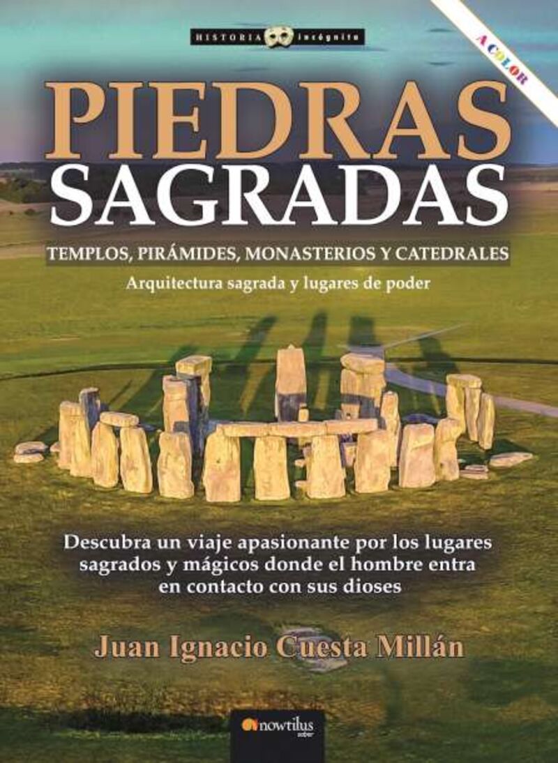 piedras sagradas (ed. color) - templos, piramides, monasterios y catedrales - Juan Ignacio Cuesta Millan