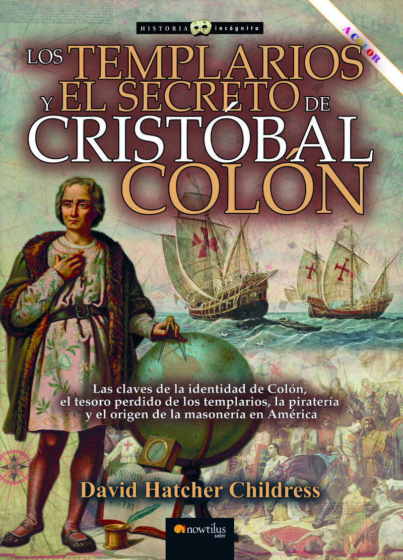 los templarios y el secreto de cristobal colon (ed. revisada) - David Hatcher Childress