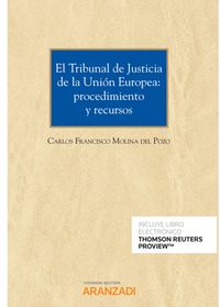 tribunal de justicia de la union europea, el - procedimiento y recursos (duo)