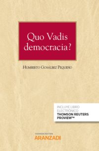 quo vadis democracia? (duo) - Humberto Gonzalbez Pequeño