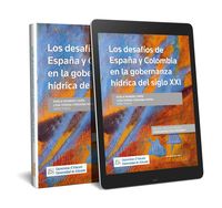 desafios de la gobernanza hidrica en el siglo xxi entre españa y colombia, los (duo) - Adela Romero Tarin / Lyda Teresa Cordoba Hoyos