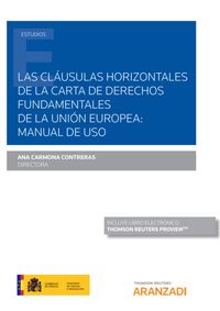 clausulas horizontales de la carta de derechos fundamentales de la union europea, las - manual de uso (duo)