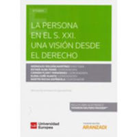 persona en el s. xxi, la - una vision desde el derecho (duo) - Carmen Florit Fernandez / Aranzazu Roldan Martinez / [ET AL. ]