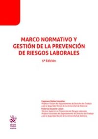 (5 ed) marco normativo y gestion de la prevencion de riesgos laborales