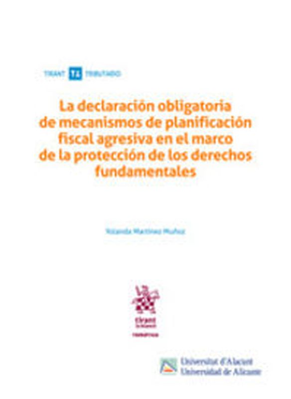DECLARACION OBLIGATORIA DE MECANISMOS DE PLANIFICACION FISCAL AGRESIVA EN EL MARCO DE LA PROTECCION DE LOS DERECHOS FUNDAMENTALES