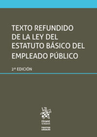 (2 ed) texto refundido de la ley del estatuto basico del empleado publico - Jose Francisco Blasco Lahoz