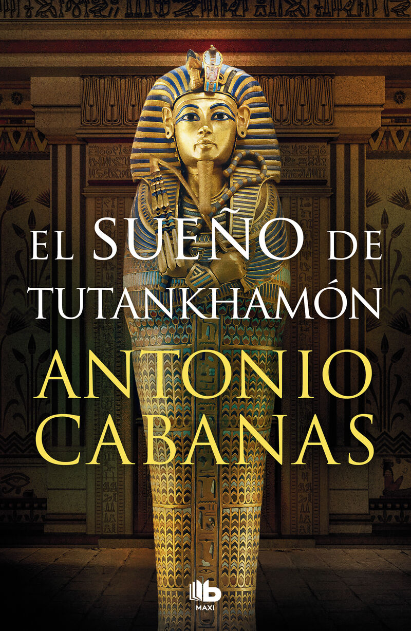 el sueño de tutankhamon - Antonio Cabanas