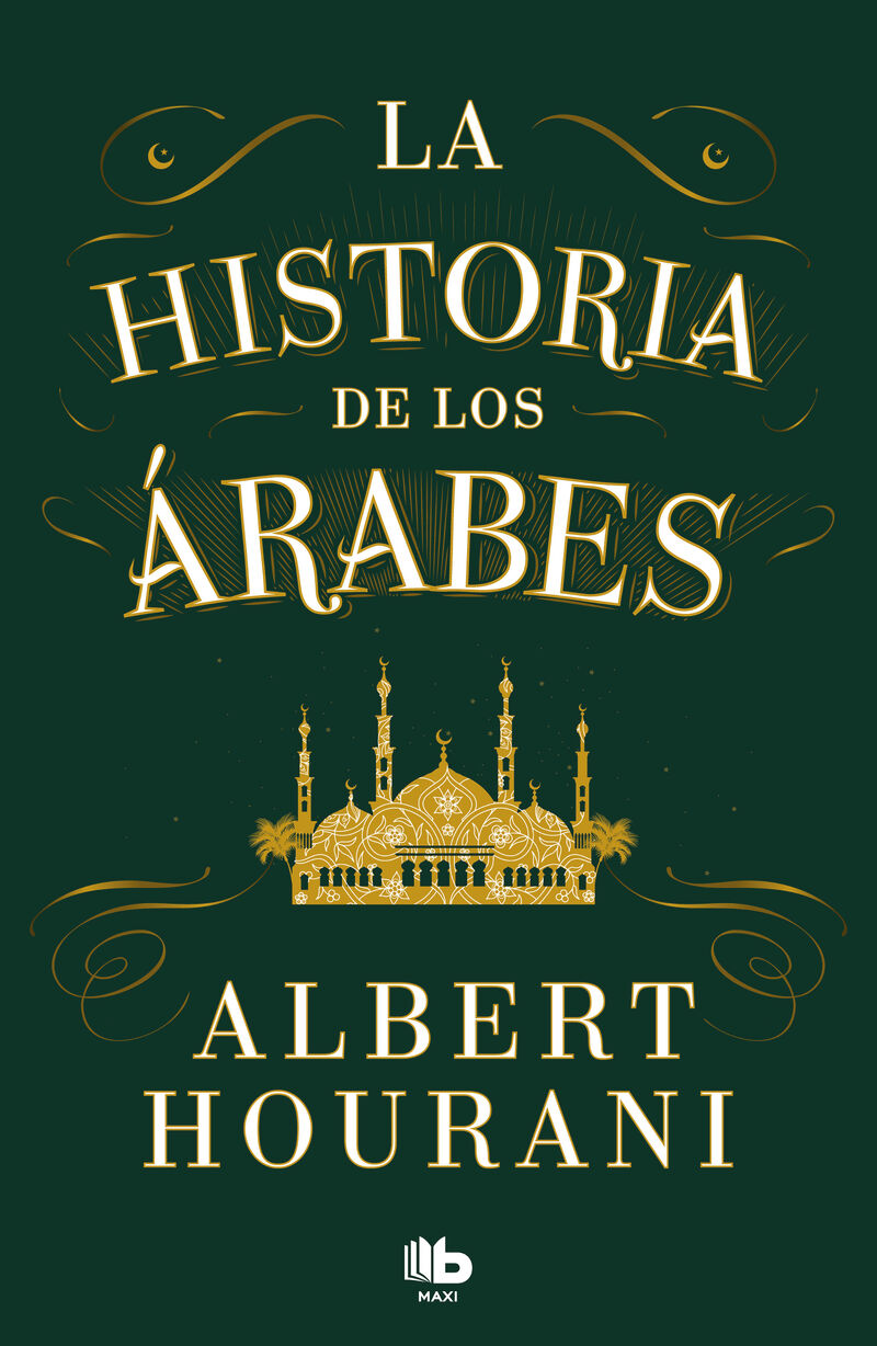 la historia de los arabes - Albert Hourani