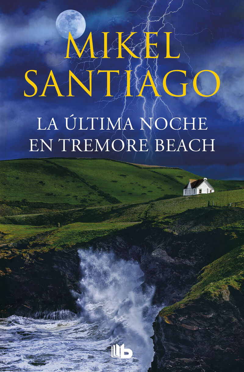 la ultima noche en tremore beach - Mikel Santiago