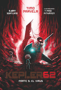 kepler 62 - parte 5 - el virus - Bjorn Sortland / Pasi Pitkanen (il. )
