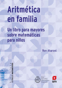 aritmetica en familia - un libro para mayores de matematicas para niños - Ron Aharoni
