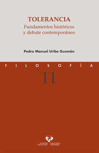 tolerancia - fundamentos historicos y debate contemporaneo - Pedro Manuel Uribe Guzman