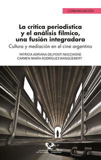 critica periodistica y el analisis filmico, una fusion integradora, la - cultura y mediacion en el cine argentino
