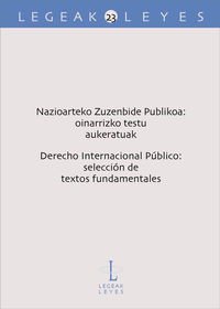 nazioarteko zuzenbide publikoa: oinarrizko testu aukeratuak - derecho internacional publico: seleccion de textos fundamentales
