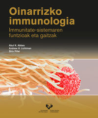 oinarrizko immunologia - immunitate-sistemaren funtzioak eta gaitzak